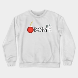 Bomb Crewneck Sweatshirt